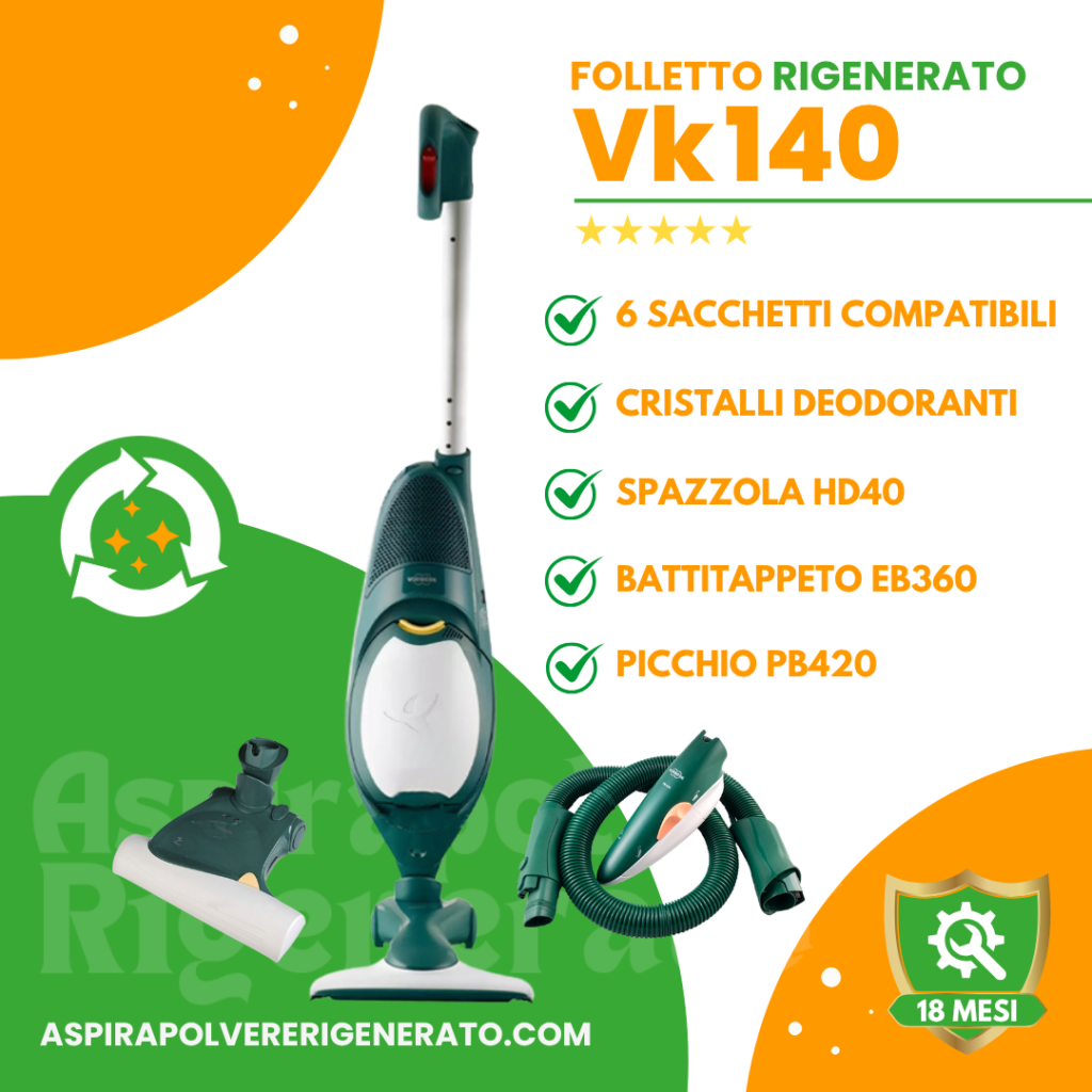 Folletto VK140 con Battitappeto EB360 + Picchio PB420 + Sacchetti + Cristalli Deodoranti