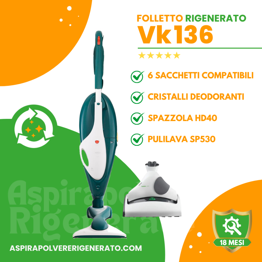 Folletto VK136 con Spazzola HD40 + Pulilava SP530 + Sacchetti + Cristalli
