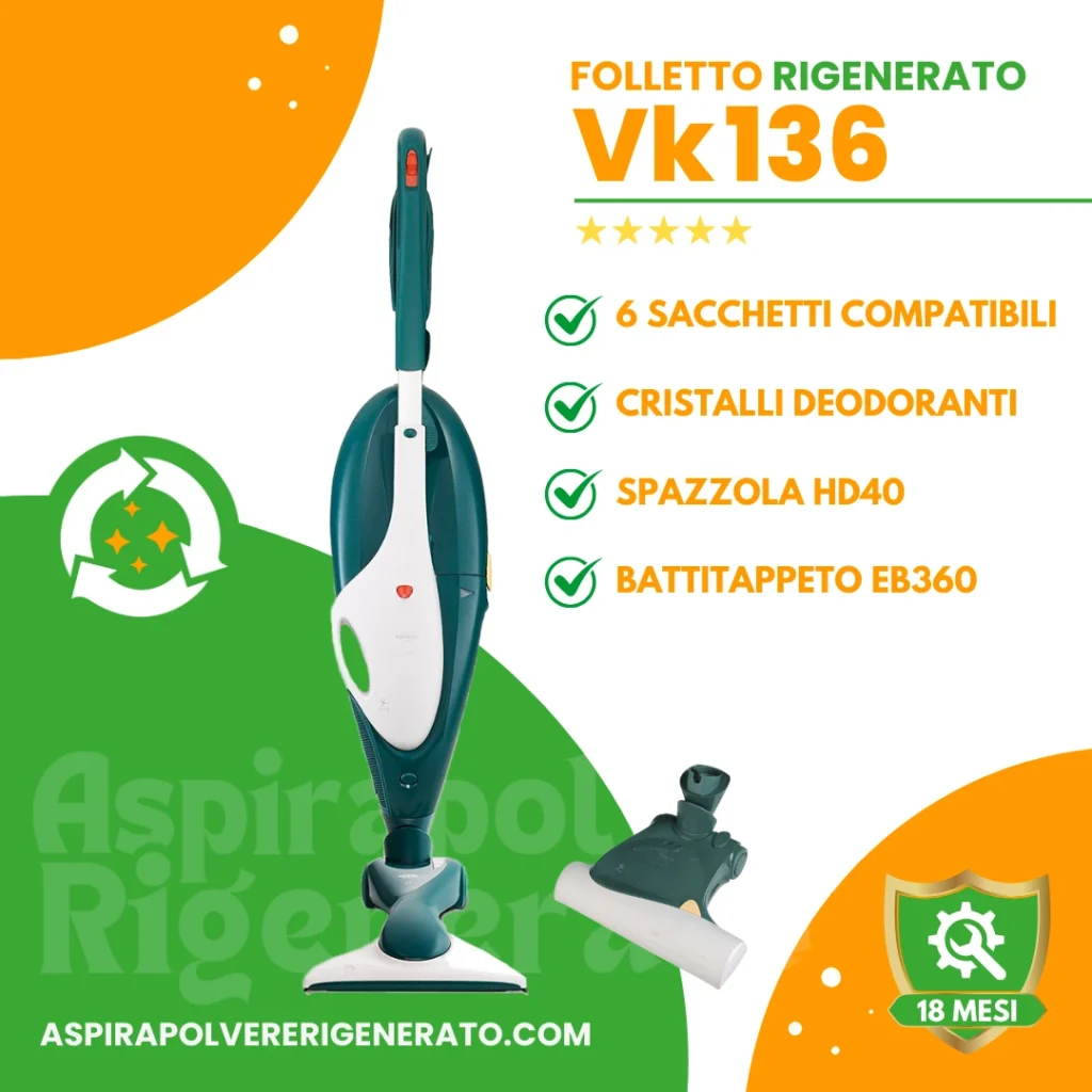 Folletto VK136 con Battitappeto EB360, Sacchetti + Cristalli Deodoranti