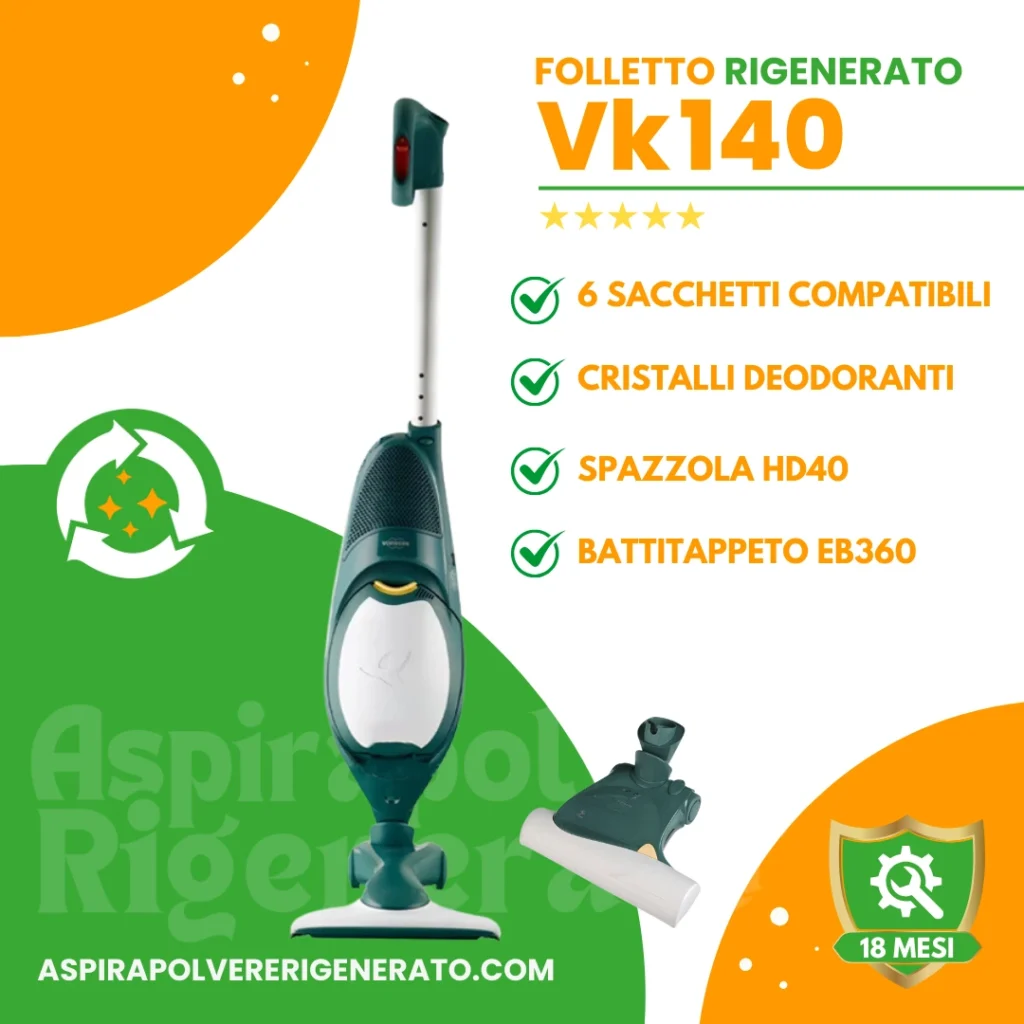 Folletto VK140 con Spazzola HD40 + Battitappeto EB360, Sacchetti + Cristalli Deodoranti