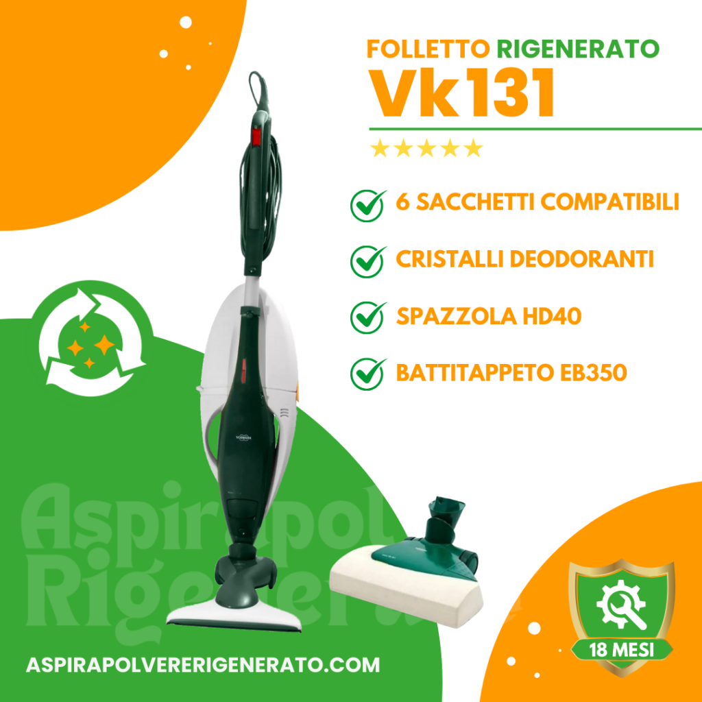 Folletto VK131 con Spazzola Battitappeto EB350, Spazzola HD40 + Sacchetti + Cristalli Deodoranti