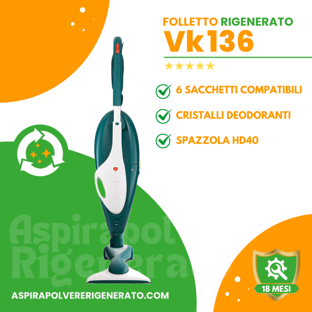 Folletto VK136 con Spazzola HD40 + Sacchetti + Cristalli Deodoranti