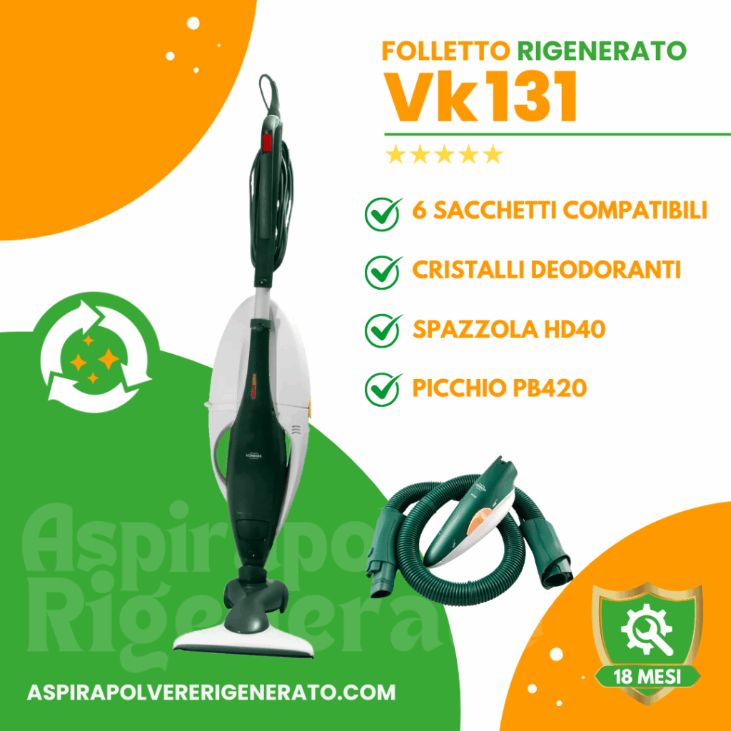 Folletto VK131 con Spazzola HD40 + Picchio PB420, Sacchetti + Cristalli Deodoranti